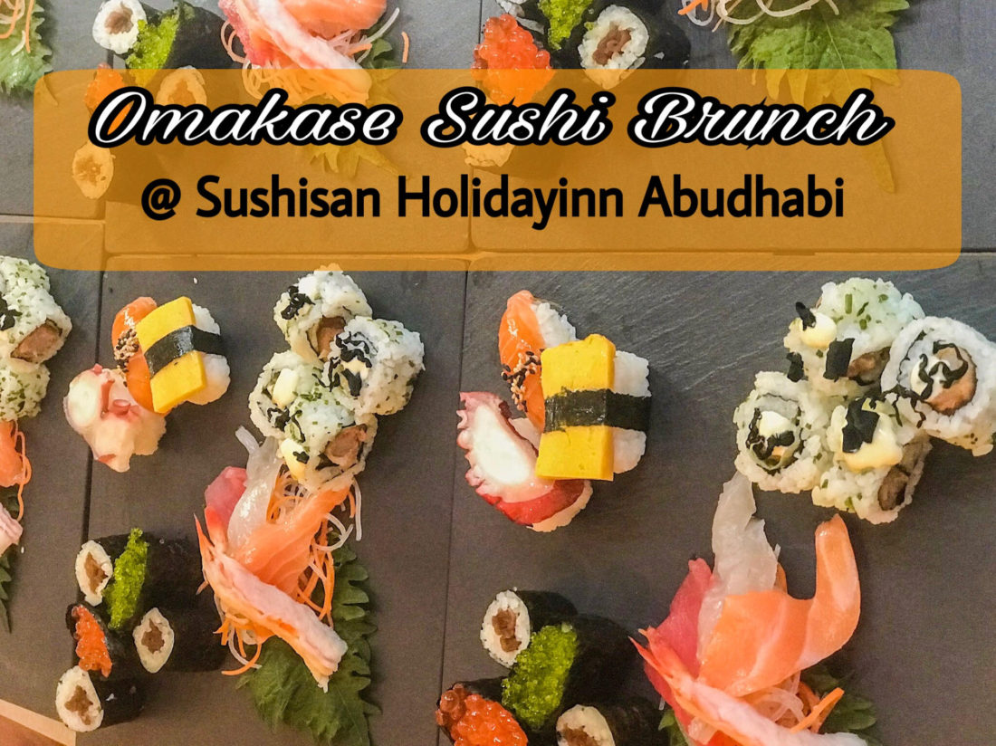 Dine in Abudhabi: Omakase Brunch At Sushisan