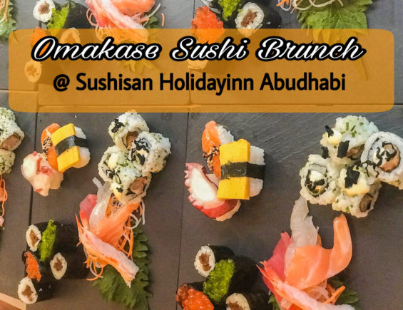 Dine in Abudhabi: Omakase Brunch At Sushisan