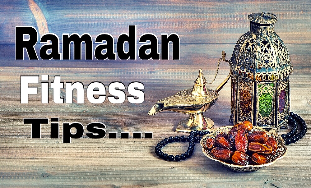Ramadan Fitness & Fasting Tips-DUBAI
